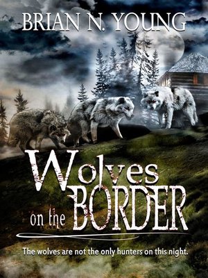 cover image of Wolves on the Border